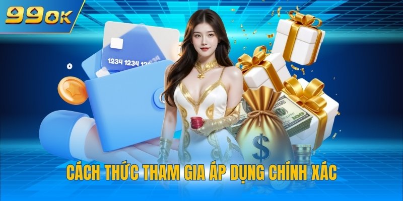 Khuyến Mãi Nạp Đầu 2 Cách thức tham gia áp dụng chính xác